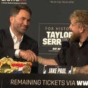 Jake Paul and Eddie Hearn Make $1 Million Bet on Serrano-Taylor Fight