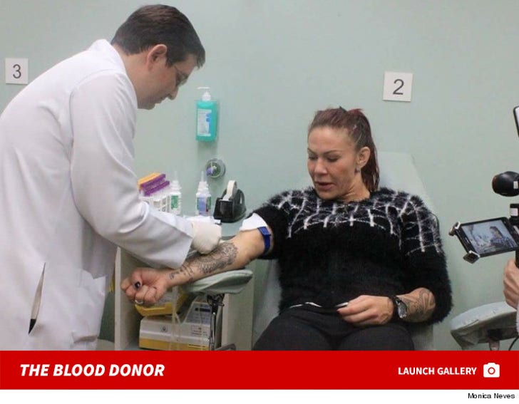 Cris 'Cyborg' Justino -- Blood Donor