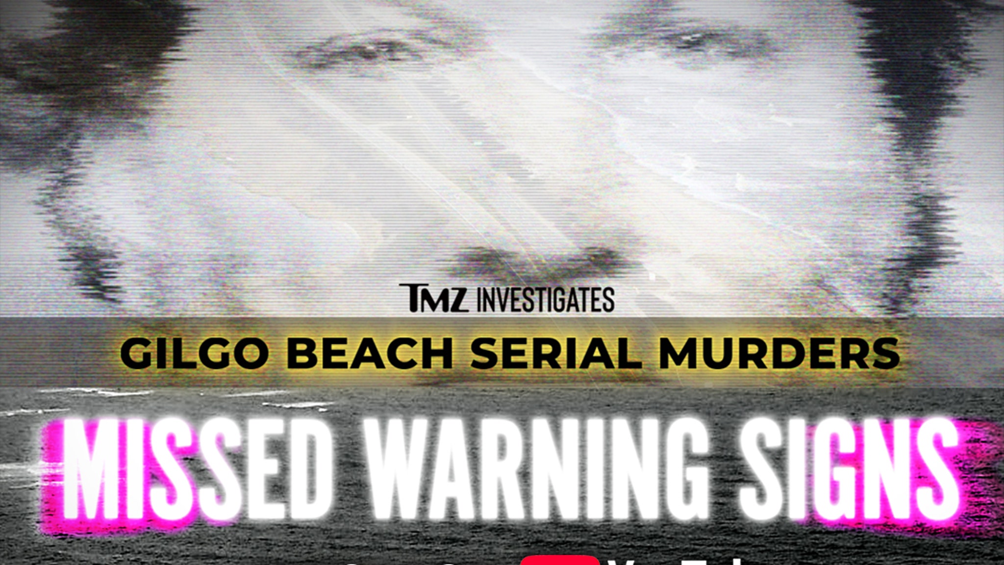 ‘TMZ Investigates: Gilgo Beach Serial Murders’ Available To Stream On YouTube