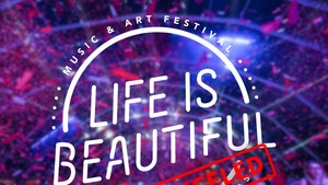 Life Is Beautiful Festival Canceled Due To Concerns Over COVID-19