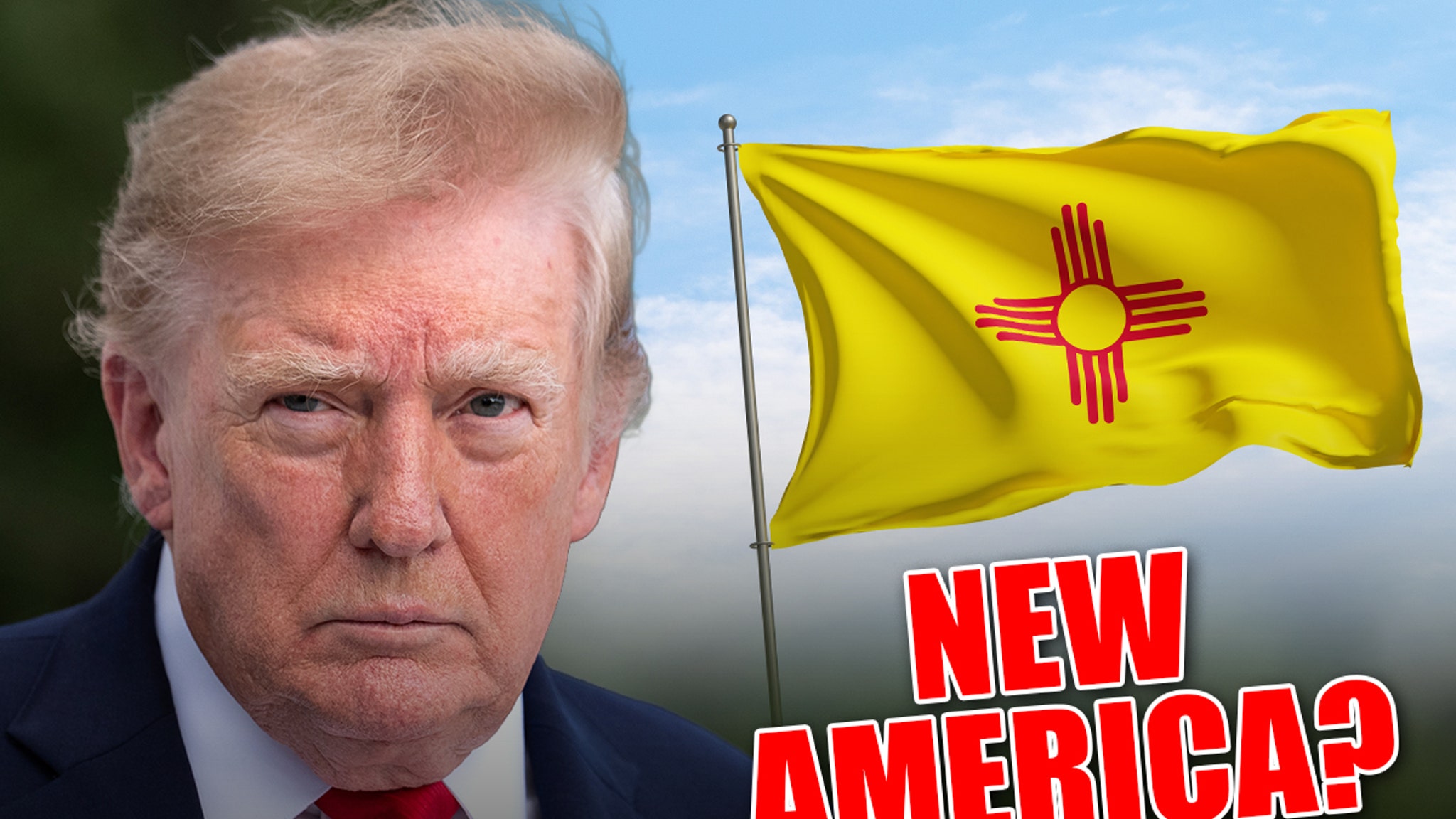 Trump Wants New Mexico to Change Name to New America