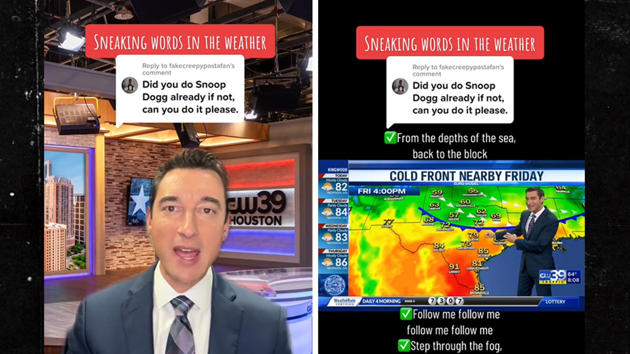 A TV meteorologist uses Snoop Dogg’s lyrics in weather reports.  The rapper gave him some props.