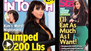 Kim Kardashian -- Getting Her Fill of Absurd Magazine Covers About Weight Gain