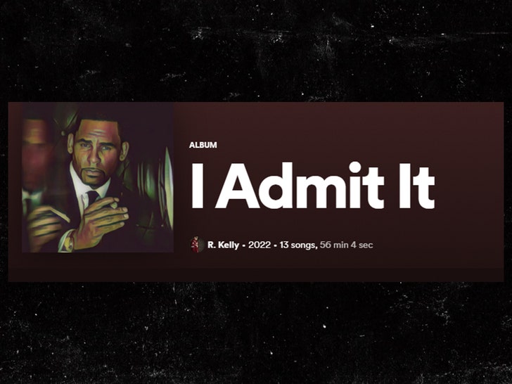 R. Kelly’s legal team is investigating the unauthorized release of the album ‘I Admit It’.