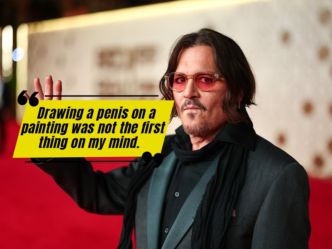 Johnny Depp -- This actor said this line during his infamous court battle with Amber Heard back in 2022. Heard's attorney, Elaine Bredehoft, asked Depp if he was responsible for drawing a penis on a painting inside his home shortly after the actor said Heard severed his finger. Depp responded by saying, “Drawing a penis on a painting was not the first thing on my mind.