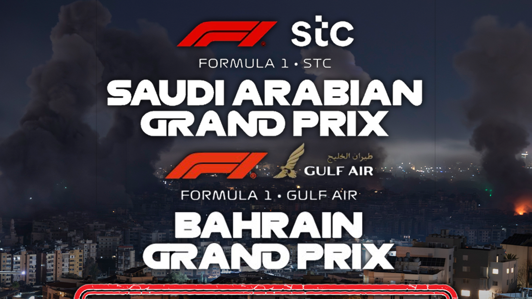 F1 Slated to Cancel Bahrain, Saudi Arabian Grand Prix Due to War In Iran