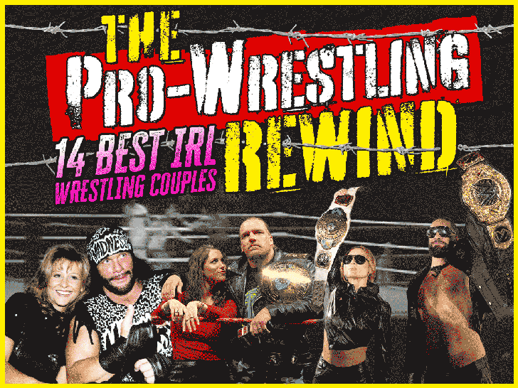 The Pro-Wrestling Rewind: 14 Best IRL Wrestling Couples