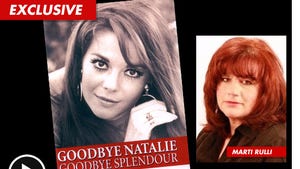 Natalie Wood's Death -- Marti Rulli's Book Triggered New Homicide Investigation