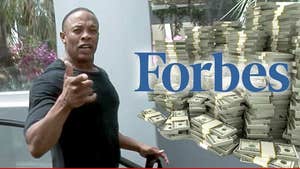 Forbes to Dr. Dre -- Not So Fast ... You're No Billionaire
