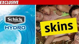 Schick -- We're Cutting Our Ads from 'Skins'