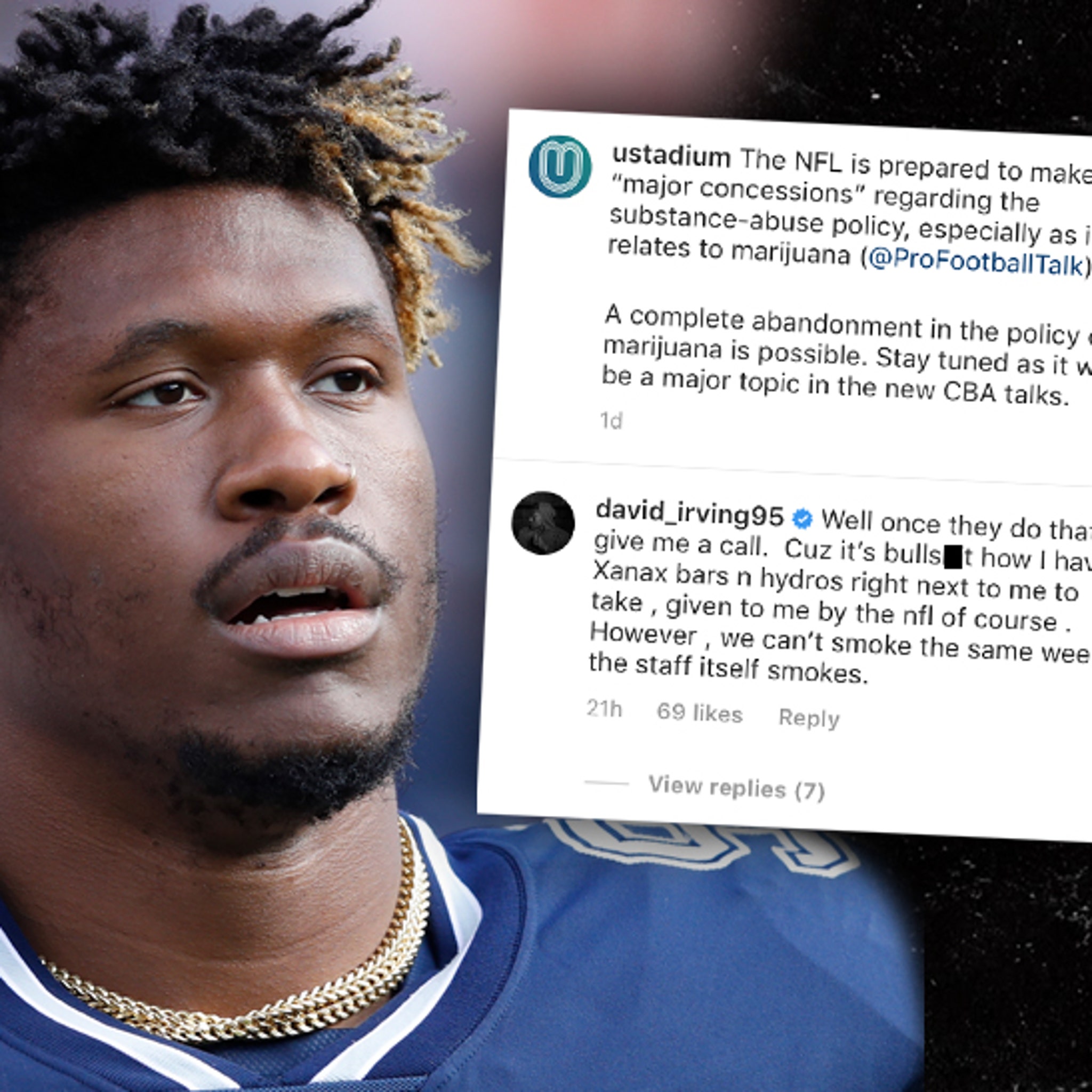 David Irving Says Its Bullst Nfl Wont Let Him Smoke Weed