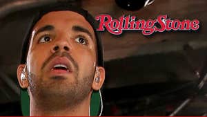 Rolling Stone Magazine -- Quit Your Bitching, Drake ... We Warned You About Cover Change